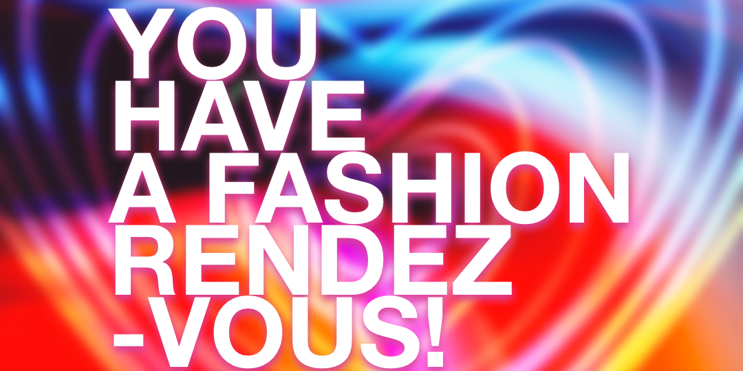FASHION-RENDEZ-VOUS FASHION-RENDEZ-VOUS